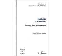 Praticien Et Chercheur : Parcours Dans Le Champ Social