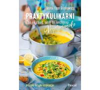 Praticiens végétariens Aujourd'hui pour le dîner, demain pour la boîte à lunch Beata Gr¹tkowska, Igor Gr¹tkowski (Buch auf Polnisch)