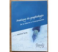 Pratique de graphologie Martine Tardy (Auteur)