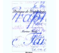 Pratique de Graphologie-Martine Tardy