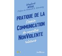 Pratique De La Communication Nonviolente - Etablir De Nouvelles Relations
