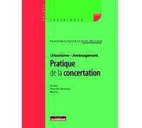Pratique de la concertation Dominique Pipard (Auteur), Alain Maillard (Auteur)