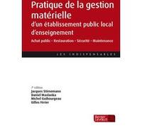 Pratique de la gestion matérielle d'un EPLE (7e éd.) Daniel Maslanka (Auteur), Jacques Stirnemann (Auteur), Michel GUIBOURGEAU (Auteur), Gilles Férier (Auteur)