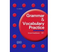 Pratique de la grammaire et du vocabulaire. Intermédiaire B1
