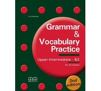 Pratique de la grammaire et du vocabulaire. Intermédiaire supérieur B2