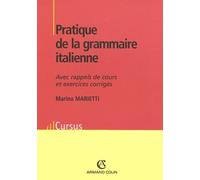 Pratique de la grammaire italienne: Avec rappels de cours et exercices corrigés