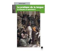 Pratique de la langue le francais - le français en question(s) - Pur - Presses Universitaires Rennes - Livre