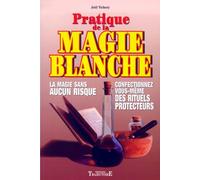 Pratique de la magie blanche