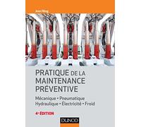 Pratique de la maintenance préventive - 4e éd