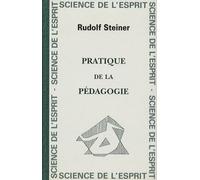 Pratique De La Pédagogie - L'éducation De L'enfant Et De L'adolescent