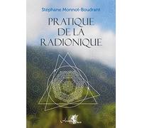 Pratique de la Radionique
