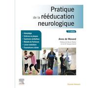 Pratique de la rééducation neurologique - Anne de Morand - Elsevier Masson - broché - Scolaire / Universitaire