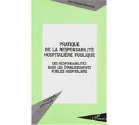 Jean-Jacques Thouroude – Pratique de la responsabilité hospitalière publique