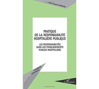 Jean-Jacques Thouroude – Pratique de la responsabilité hospitalière publique