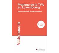 Pratique de la TVA au Luxembourg - 3e édition
