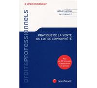 Pratique de la vente de lots de copropriete - Jacques Lafond - LexisNexis - broché - Etude