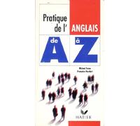 Pratique de l'anglais de A à Z