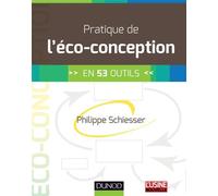 Pratique de l'éco-conception En 53 outils - Philippe Schiesser - Dunod - broché - Guide