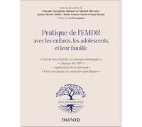 Pratique de l'EMDR avec les enfants, les adolescents et leur famille