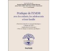 Pratique de l'EMDR avec les enfants, les adolescents et leur famille Pascale Tarquinio (Auteur), Michel Silvestre (Auteur), Joanne Morris Smith (Auteur), Marie-France Gizard (Auteur), Fanny Bassan (Au