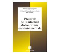 Pratique De L'entretien Motivationnel En Santé Mentale