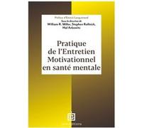 Pratique De L'entretien Motivationnel En Santé Mentale
