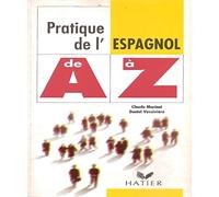 Pratique de l'espagnol de A à Z
