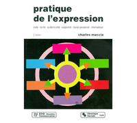 Pratique de l'expression Orale, écrite, audiovisuelle, corporelle, travail personnel - Charles Maccio - Chronique Sociale - broché - Livre