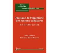 Pratique De L'ingénierie Des Réseaux Cellulaires : Du Gsm/Gprs À L'umts