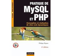 Pratique de MySQL et PHP: Conception et réalisation de sites web dynamiques