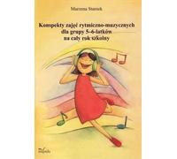 Pratique des activités rythmiques et musicales pour un groupe d'enfants de 5-6 ans pendant toute l'année scolaire - Marzena Staniek (Logopädie und Pädagogik, Szenarien auf Polnisch)