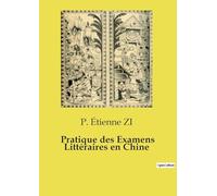 Pratique des Examens Littéraires en Chine