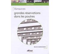 Pratique des grandes réservations dans les poutres: Selon l'Eurocode 2