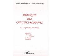 Pratique des langues romanes Tome II - Les pronoms personnels - Espagnol, français, italien, portugais, roumain - Sandra Reinheimer - L'harmattan - broché - Guide