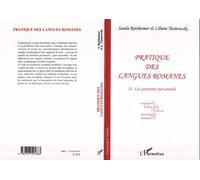 Pratique des langues romanes Tome II - Les pronoms personnels - Espagnol, français, italien, portugais, roumain - Sandra Reinheimer - L'harmattan - broché - Guide