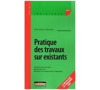 Pratique Des Travaux Sur Existant - Construction Existante - Reconstruction - Réforme Des Autorisations D'urbanisme