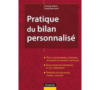 Pratique du bilan personnalisé - 2ème édition: Tests, entretiens, portfolios, évaluations, expertise