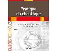 Pratique du chauffage - en 26 fiches-outils: en 26 fiches-outils