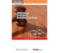 Pratique du divorce international - Elisa Viganotti - Gazette Du Palais - broché - Guide