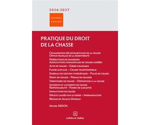 Pratique du droit de la chasse - Michel Redon - Dalloz - broché - Guide