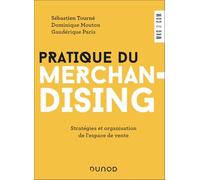 Pratique du merchandising: Stratégies et organisation de l'espace de vente