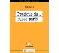 Pratique Du Russe Parle. Niveau 1
