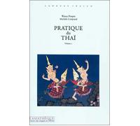 Pratique du thaï Volume 2 (livre + 1 CD audio) Livre avec 1 CD audio - Wanee Pooput - Asiatheque Maison Langues Du Mond - Livre CD - Méthode de langue CD