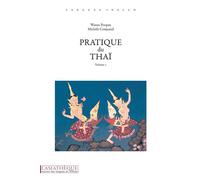 Pratique du thaï Volume 2 (livre + 1 CD audio) Livre avec 1 CD audio - Wanee Pooput - L’Asiathèque - Livre CD - Méthode de langue CD
