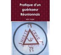 Pratique d'un guérisseur Réunionnais