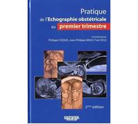 Pratique echographie obstetricale 1er trimestre 2eme edition - Jean-Philippe Bault - Sauramps Medical - broché - Etude