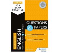 Pratique essentielle de l'examen SQA : National 5 English Questions and Papers