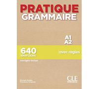 Pratique Grammaire - Niveaux A1/A2 - Livre + Corrigés