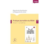 Pratique journalière du REAA Tome 3 La maîtrise