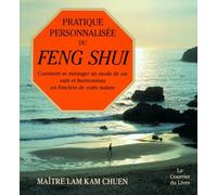 Pratique personnalisée du feng shui : Comment se ménager un mode de vie sain et harmonieux en fonction de votre nature